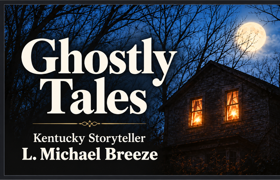 Ghostly Tales with Kentucky storyteller L. Michael Breeze